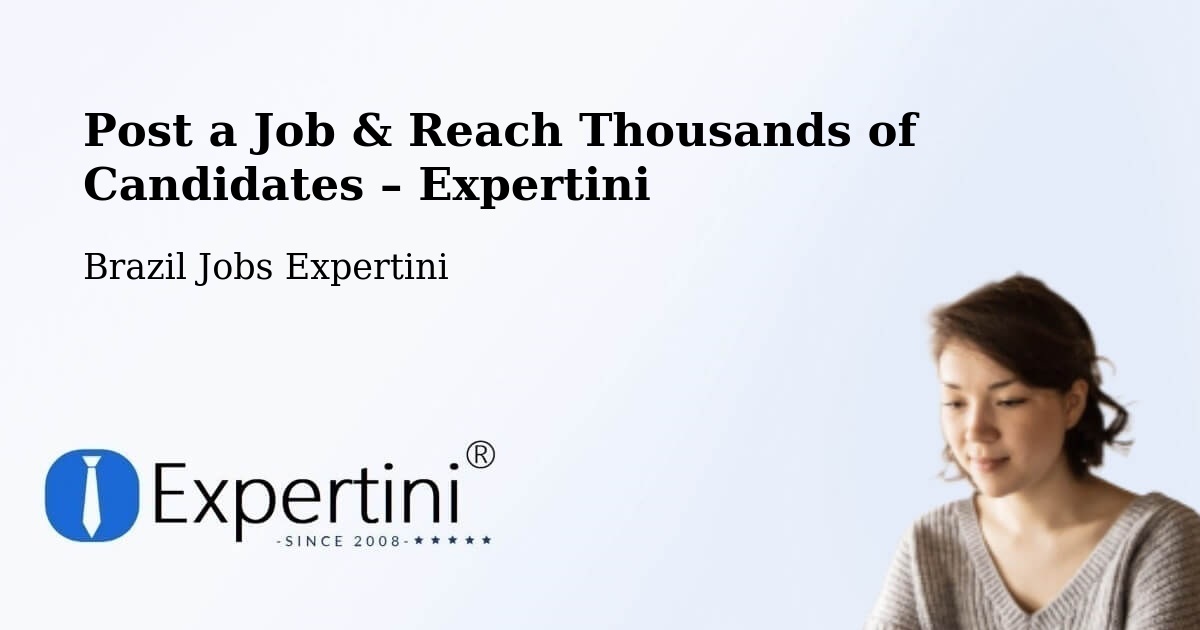 Post a Job in Coromandel – Hire the Right Talent - Coromandel, Brazil Jobs Expertini