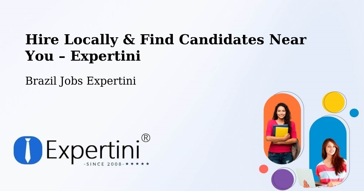 Hire Locally in Coromandel – Find Qualified Candidates Near You - Coromandel, Brazil Jobs Expertini