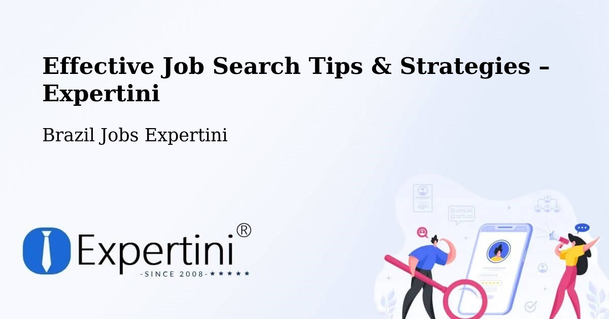 Job Search Tips & Strategies for Job Seekers – Coromandel - Coromandel, Brazil Jobs Expertini