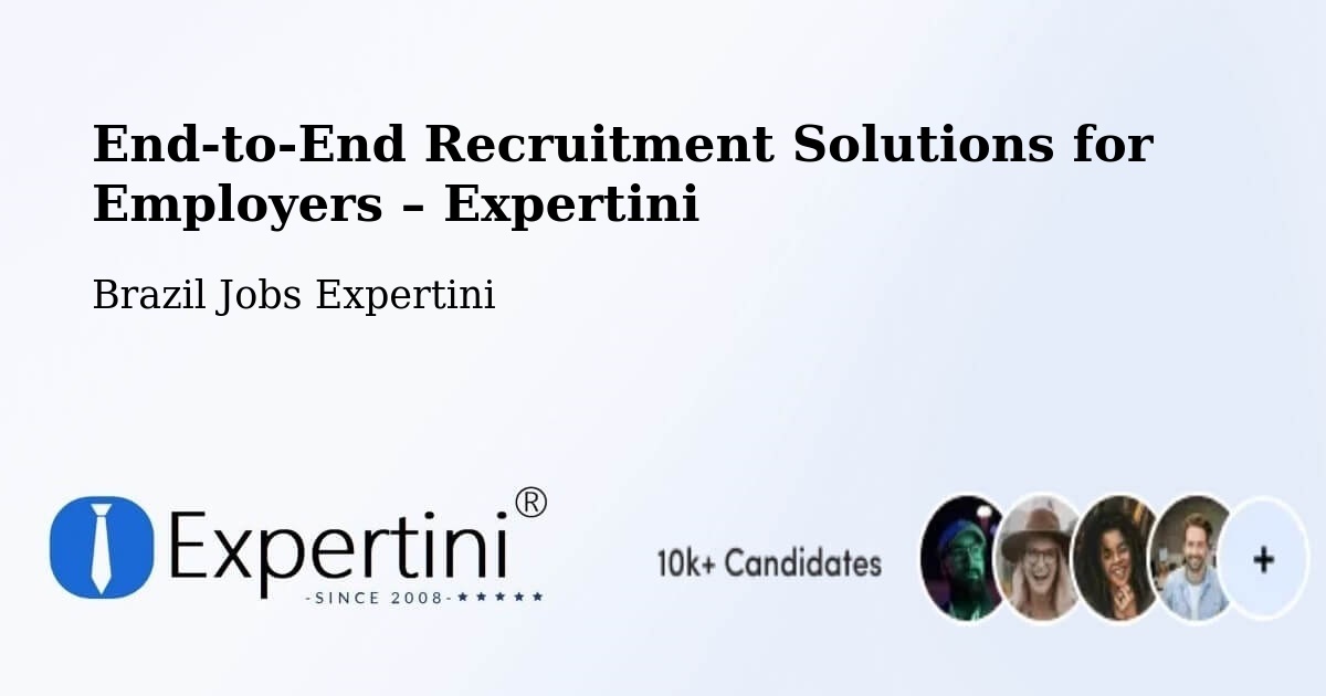 Recruitment Solutions for Employers – Coromandel - Coromandel, Brazil Jobs Expertini